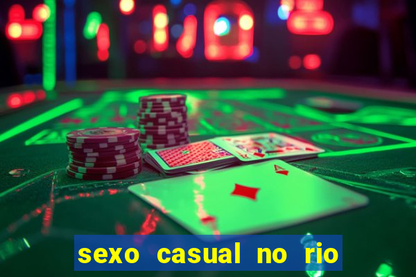 sexo casual no rio de janeiro